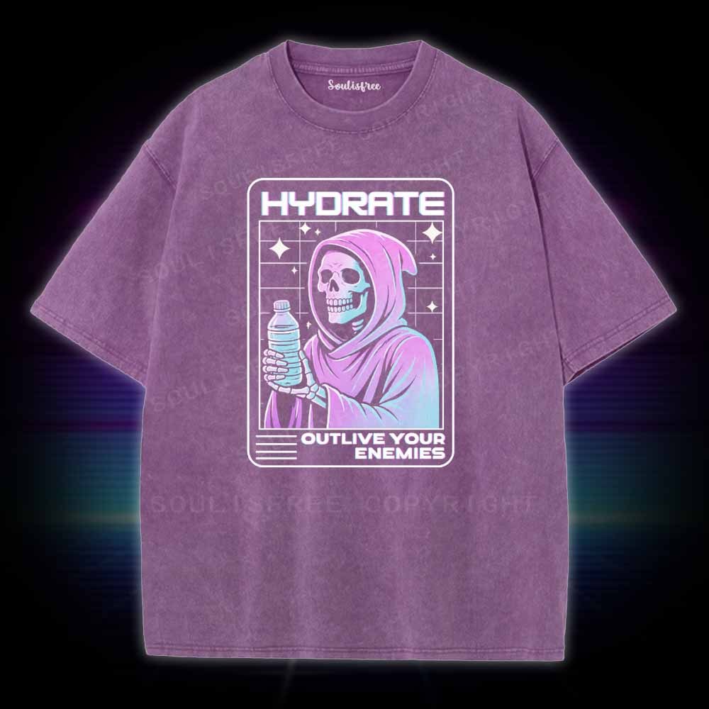 Soulisfree Hydrate Outlive Your Enemies Washed Tee
