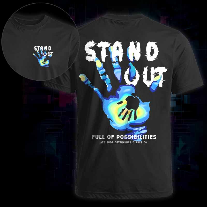 Soulisfree STAND OUT FULL OF POSSIBIEITIES Classic Tee