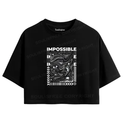 The Impossible Thing Crop Top