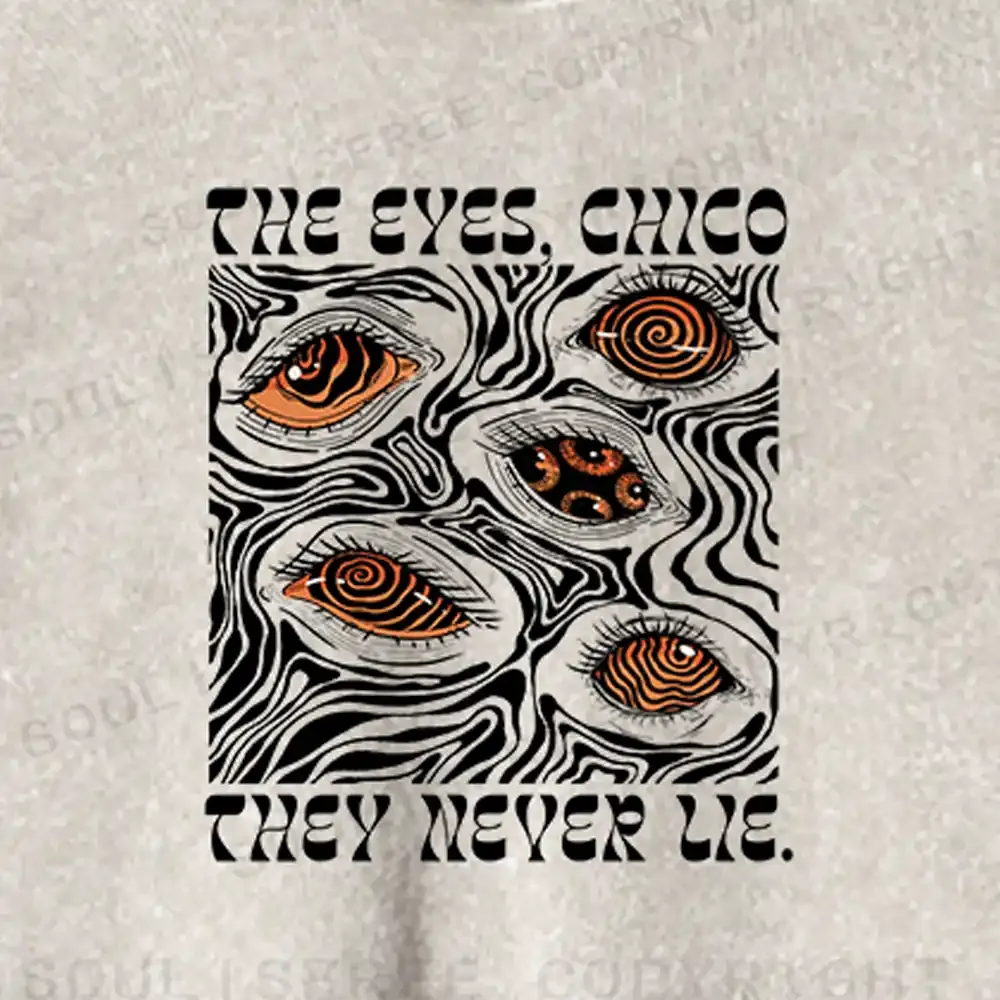 The Eyes Chico . They Never Lie Washed Cropped Sweatshirt