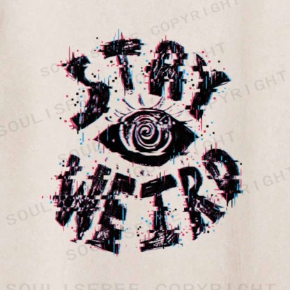 Soulisfree STAY WEIRD Washed Tee