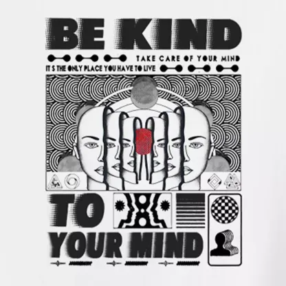Be Kind To Your Mind Off Shoulder To