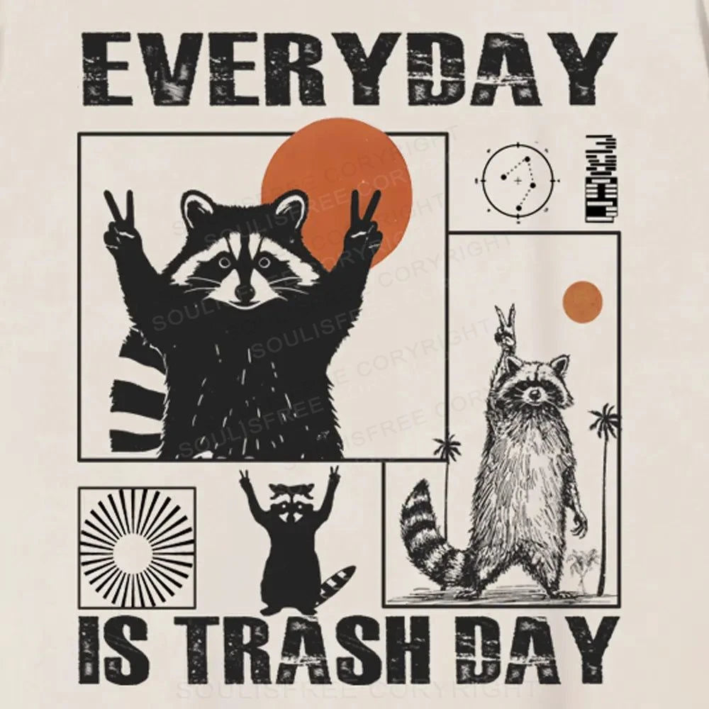 Everyday Is Trash Day