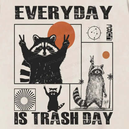 Everyday Is Trash Day