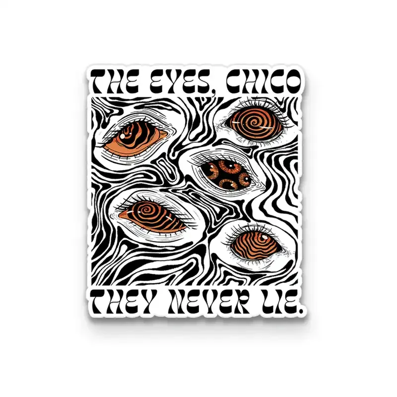 The Eyes Chico . They Never Lie 1PCS Stickers