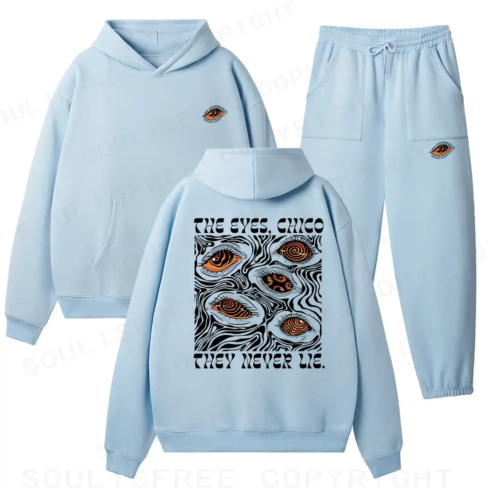 The Eyes Chico . They Never Lie Fleece Hoodie Set