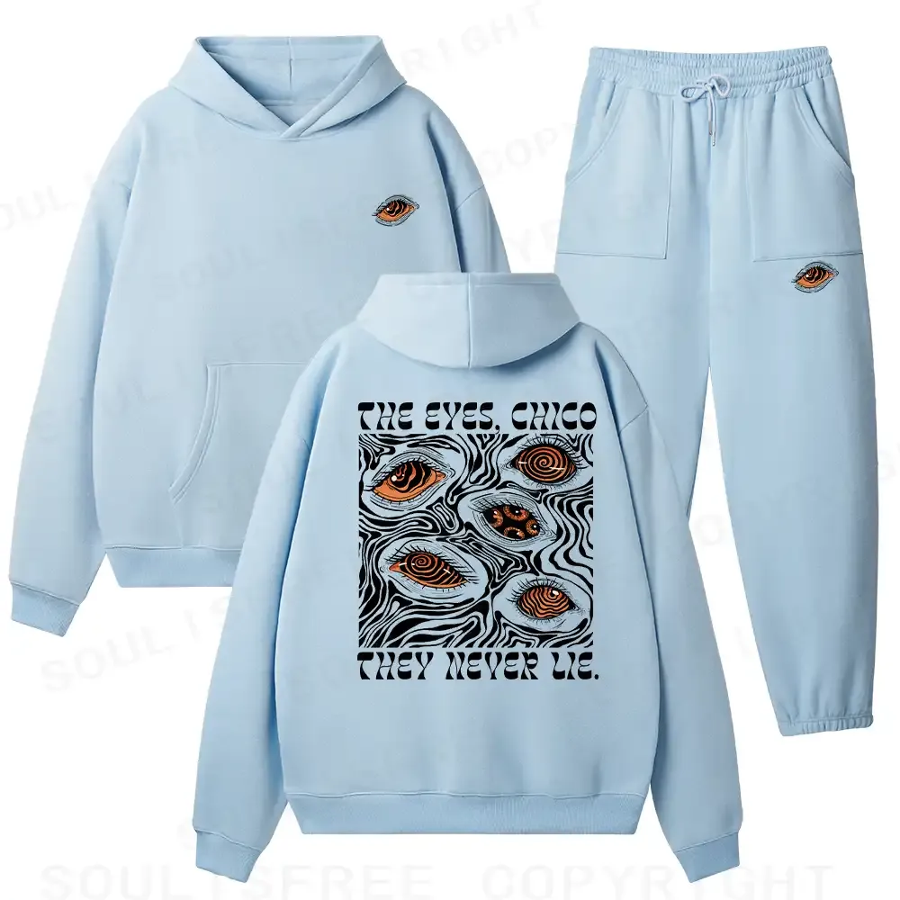 The Eyes Chico . They Never Lie Fleece Hoodie Set
