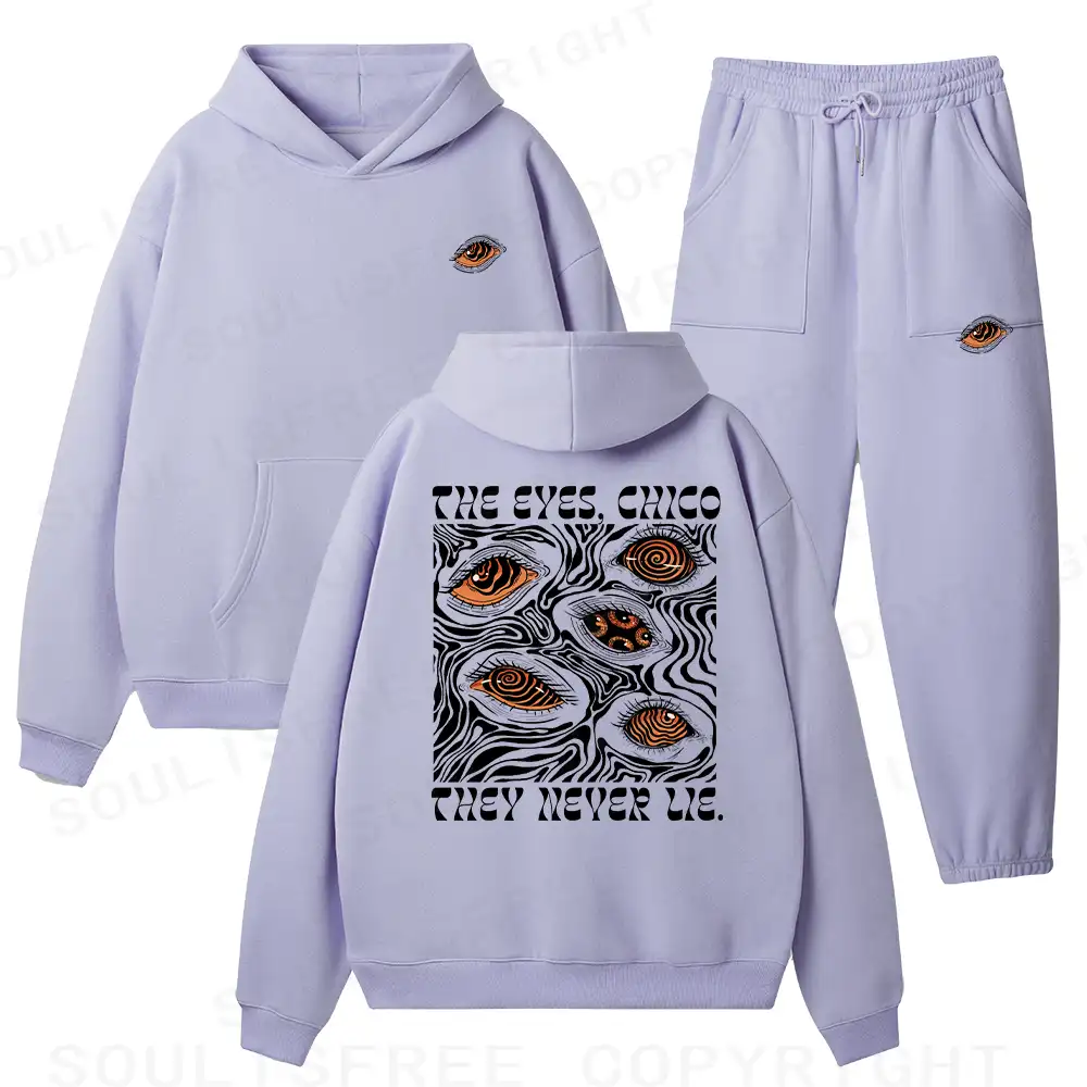 The Eyes Chico . They Never Lie Fleece Hoodie Set