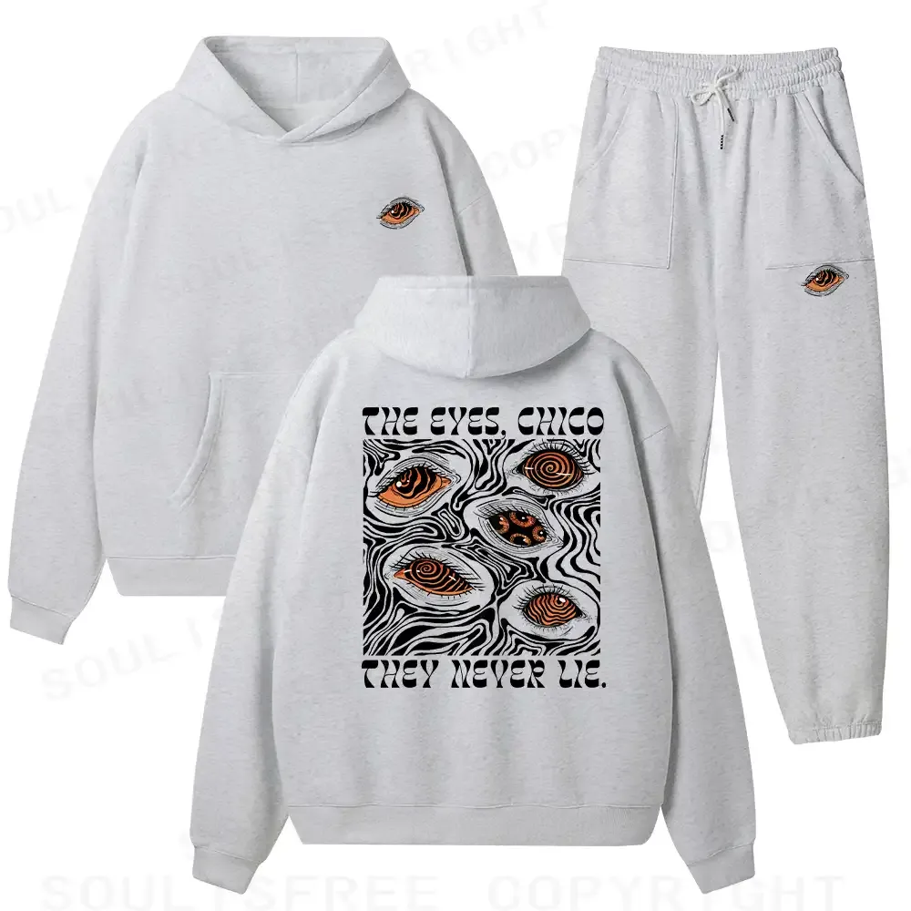 The Eyes Chico . They Never Lie Fleece Hoodie Set