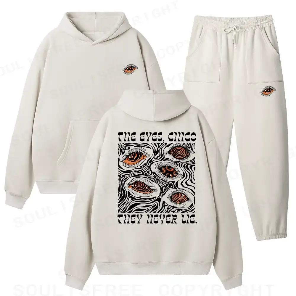The Eyes Chico . They Never Lie Fleece Hoodie Set