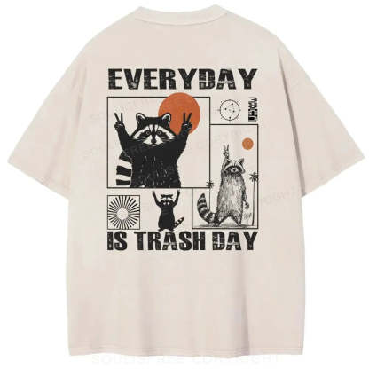 Everyday Is Trash Day