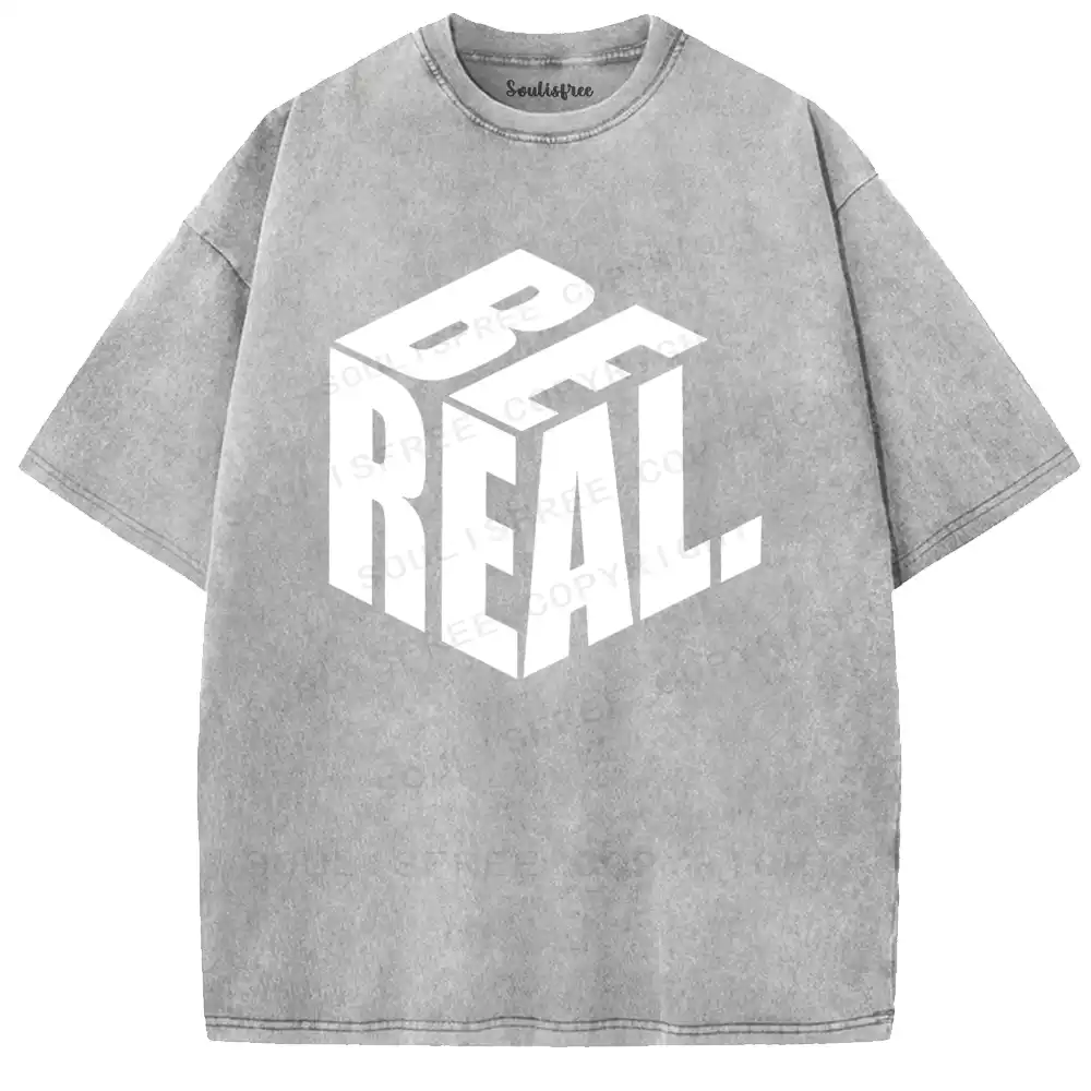 Be Real 3D Typography Washed T-shirt