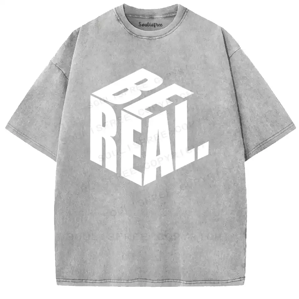 Be Real 3D Typography Washed T-shirt