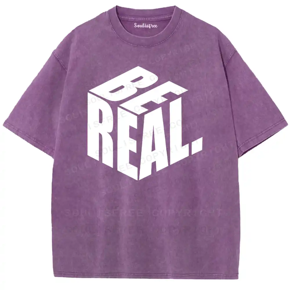 Be Real 3D Typography Washed T-shirt
