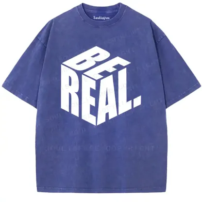 Be Real 3D Typography Washed T-shirt