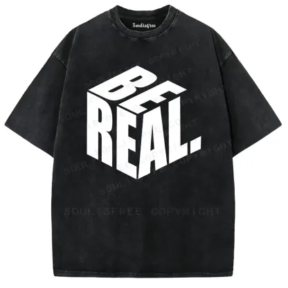 Be Real 3D Typography Washed T-shirt