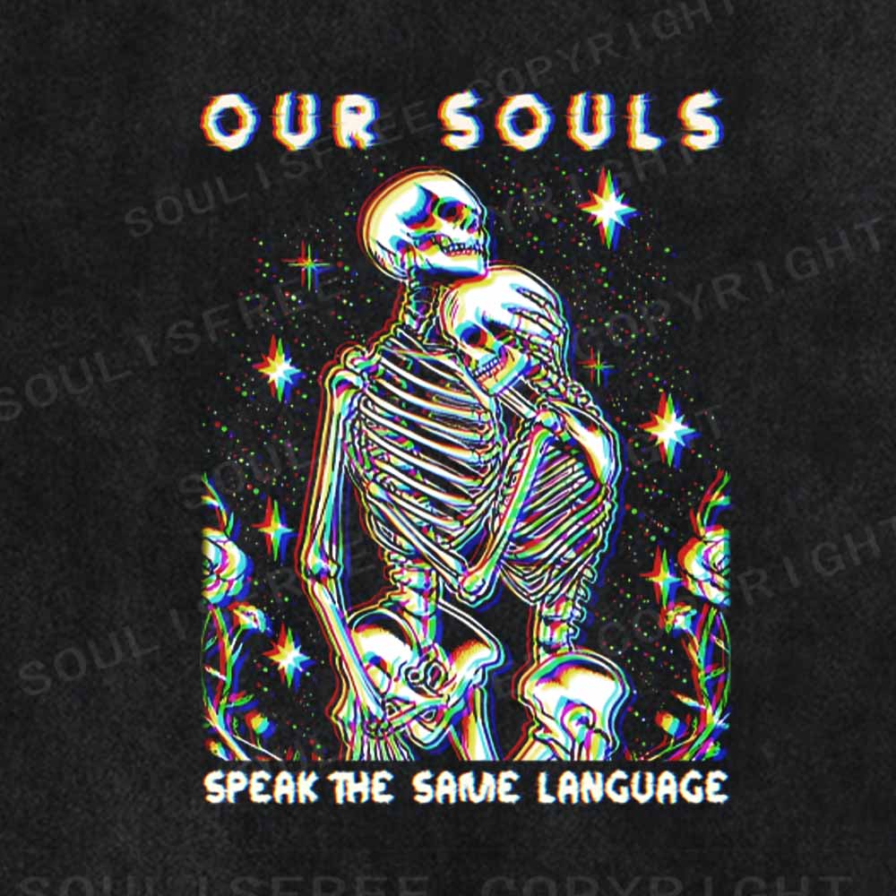 Soulisfree  OUR SOULS SPEAK THE SAME LANGUAGE Washed Tee