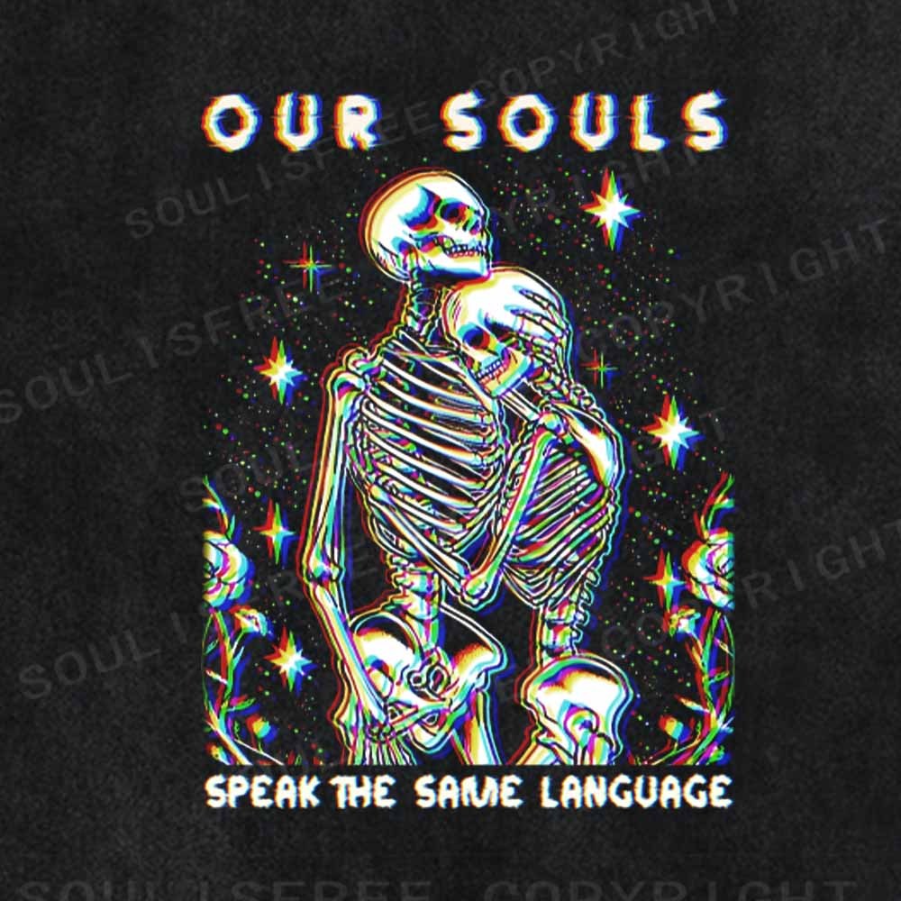 Soulisfree  OUR SOULS SPEAK THE SAME LANGUAGE Washed Tee