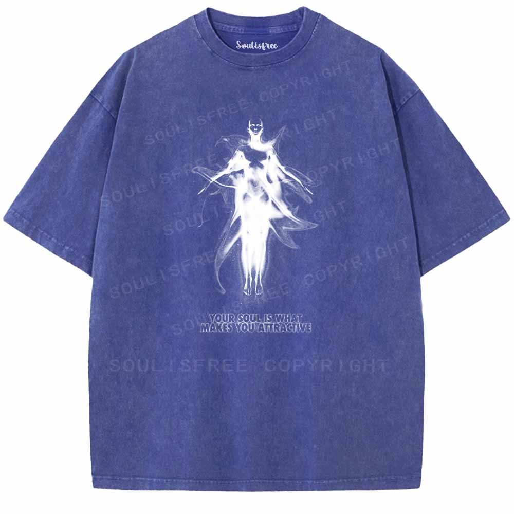 Soulisfree YOUR SOULIS WHAT MAKES YOU ATTRACTIVE Washed Tee