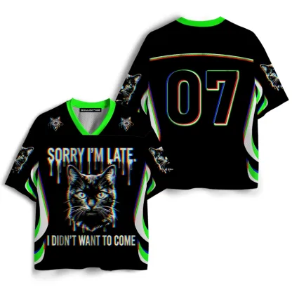 Soulisfree SORRY I'M LATE I DIDN'T WANT TO COME Mesh Jersey