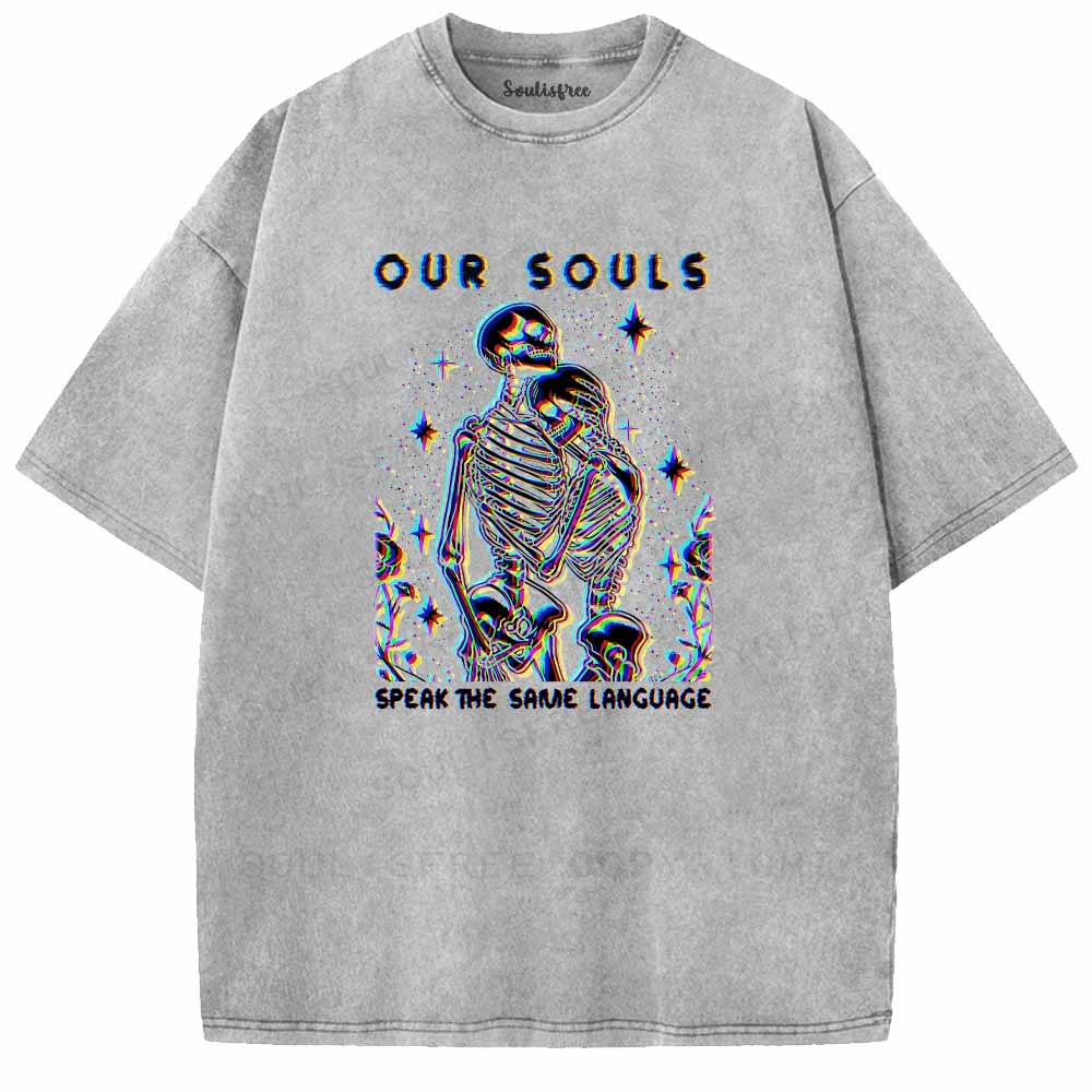 Soulisfree  OUR SOULS SPEAK THE SAME LANGUAGE Washed Tee