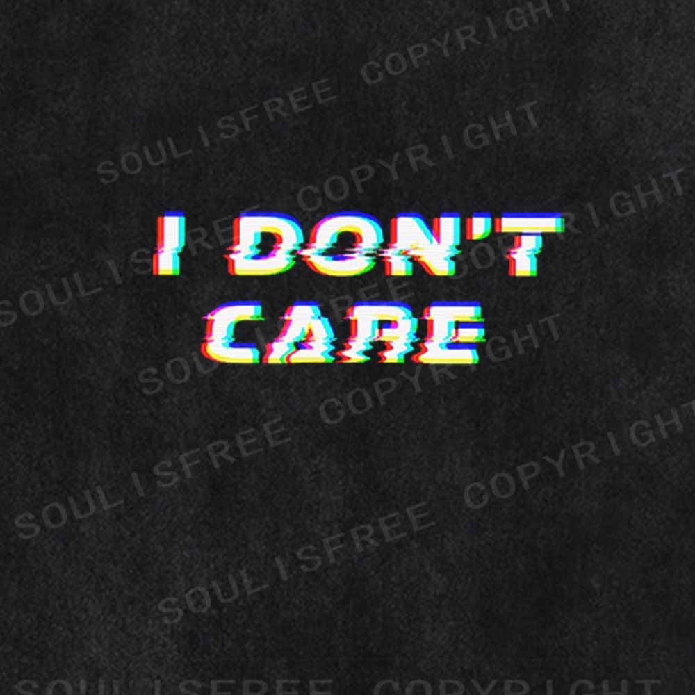 Soulisfree  I DON'T CARE Washed Tee