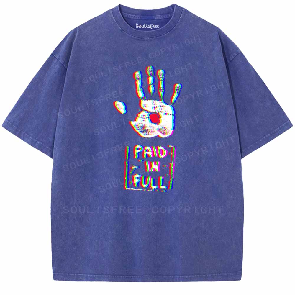 Soulisfree  PAID IN FULL Washed Tee