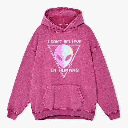 Soulisfree I DON'T BELIEVE IN HUMANS  Washed Hoodie