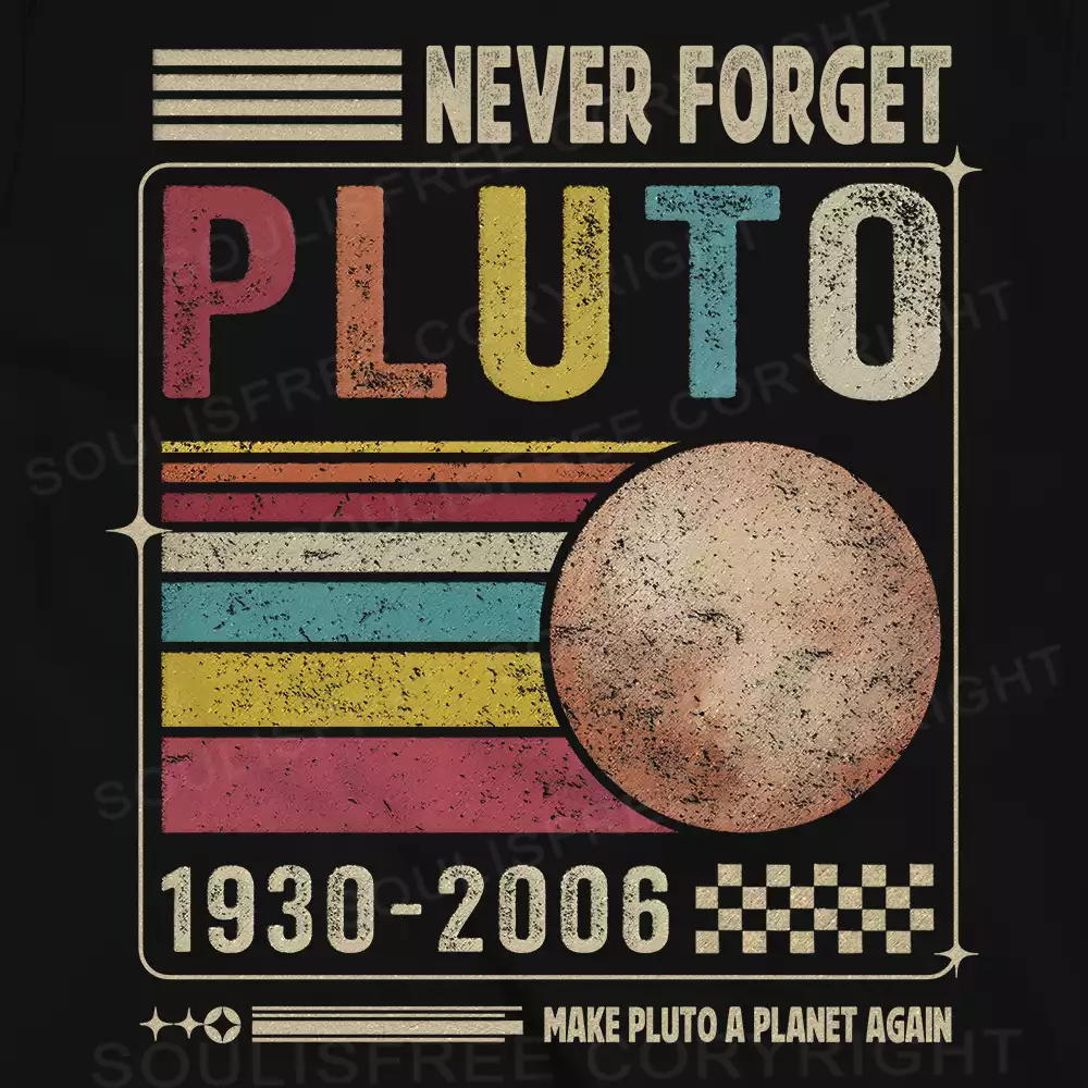 Never Forget Pluto T-shirt
