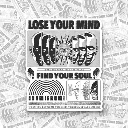 Lose Mind, Find Soul 1PCS Stickers