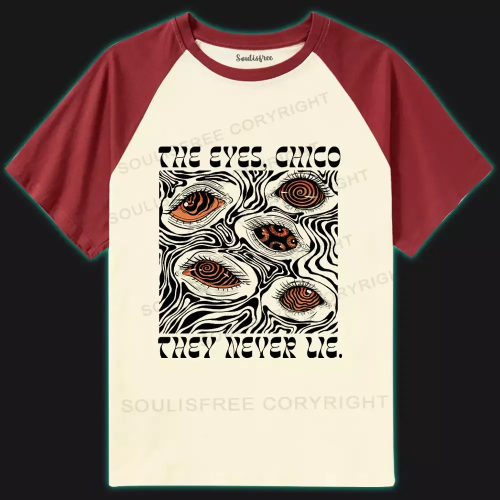 The Eyes Chico . They Never Lie XⅡ