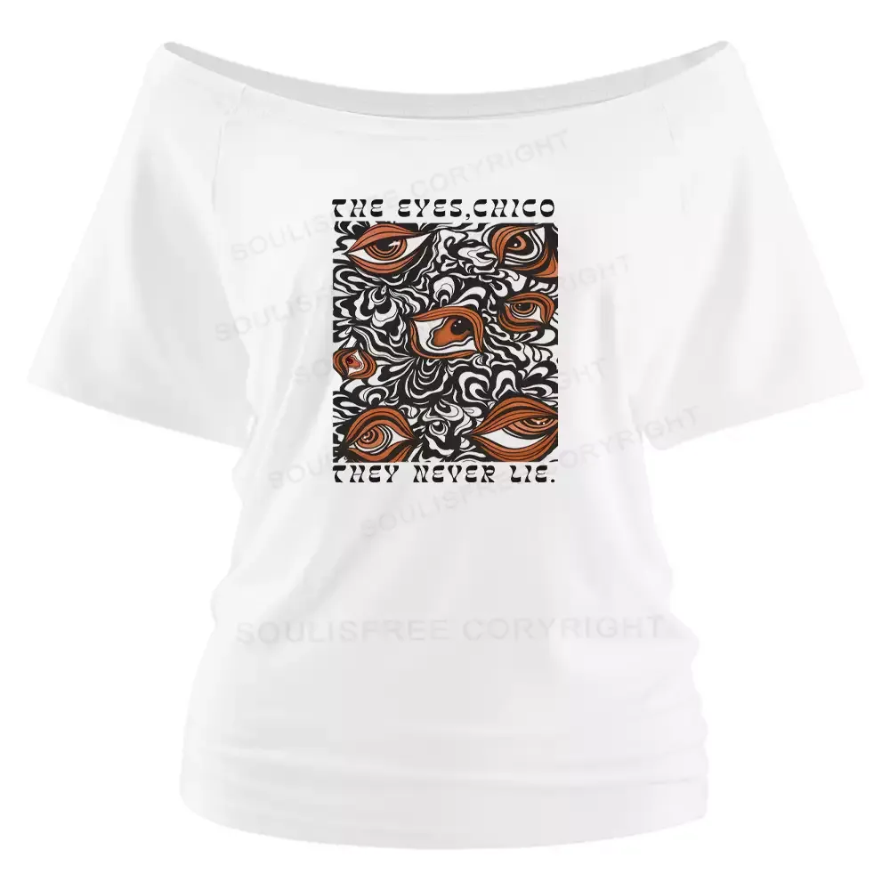 Designed The Truth Is In Your Eyes 1 Off Shoulder To