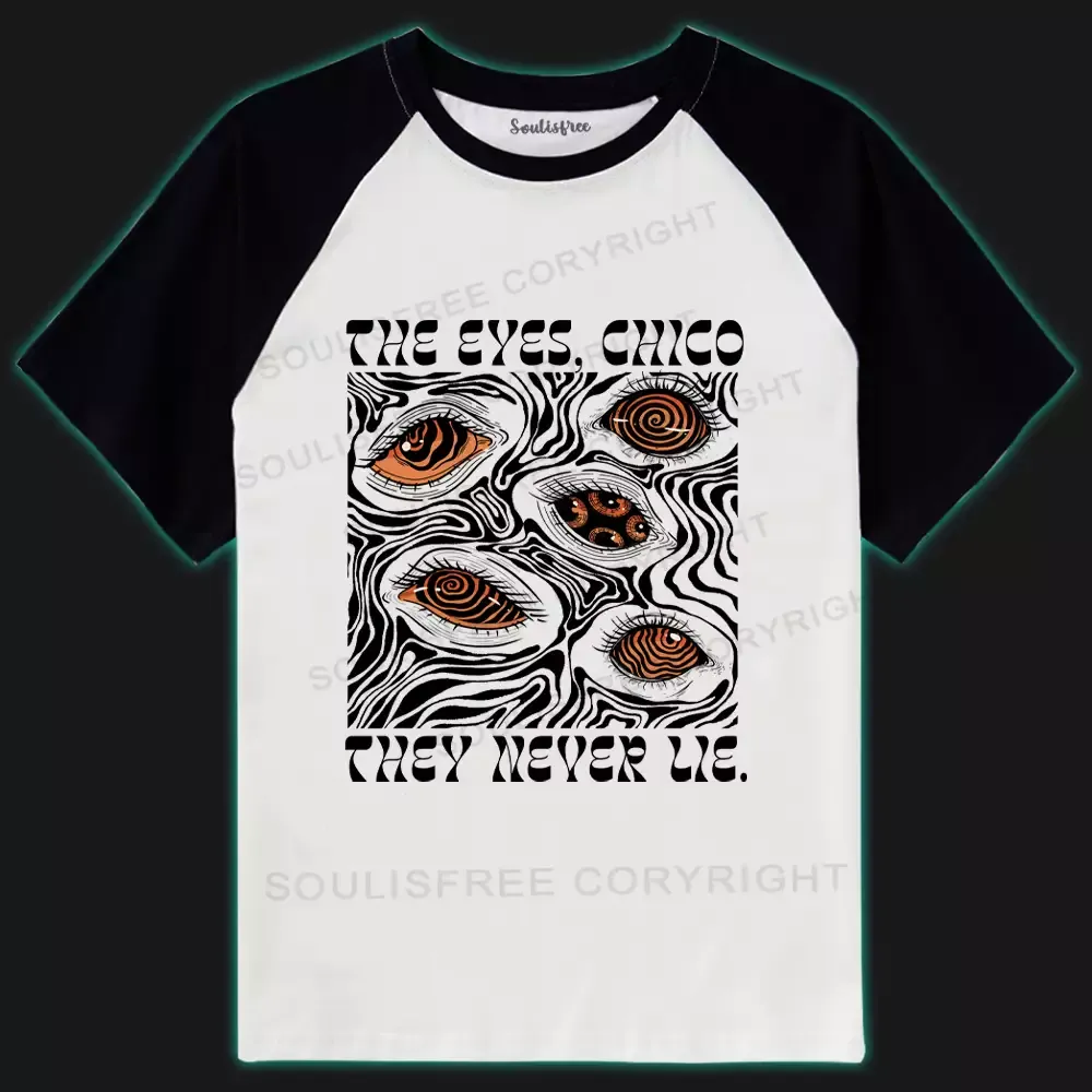 Designed The Eyes Chico . They Never Lie XⅡ