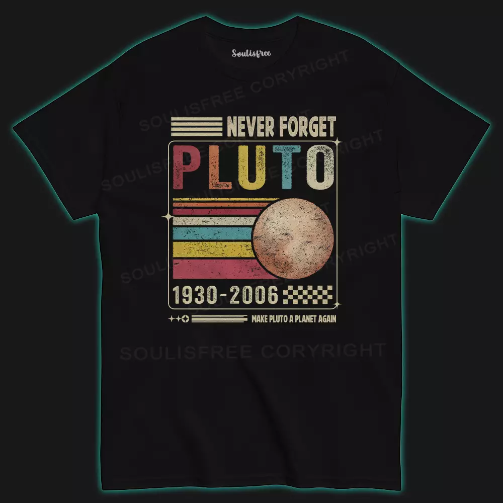 Never Forget Pluto T-shirt