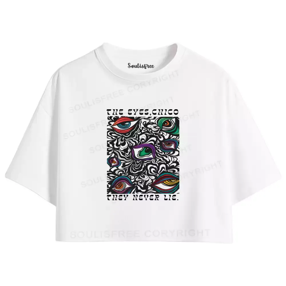 Designed The Truth Is In Your Eyes Crop Top