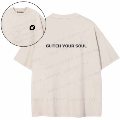 Soulisfree  Glitch your soul Washed Tee