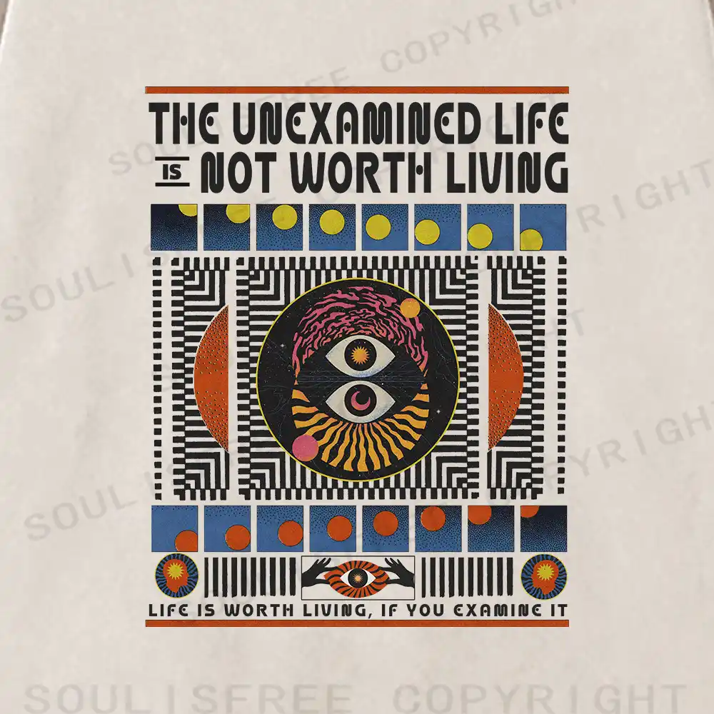 The Unexamined Life Not Worth Living Washed Sweatshirts