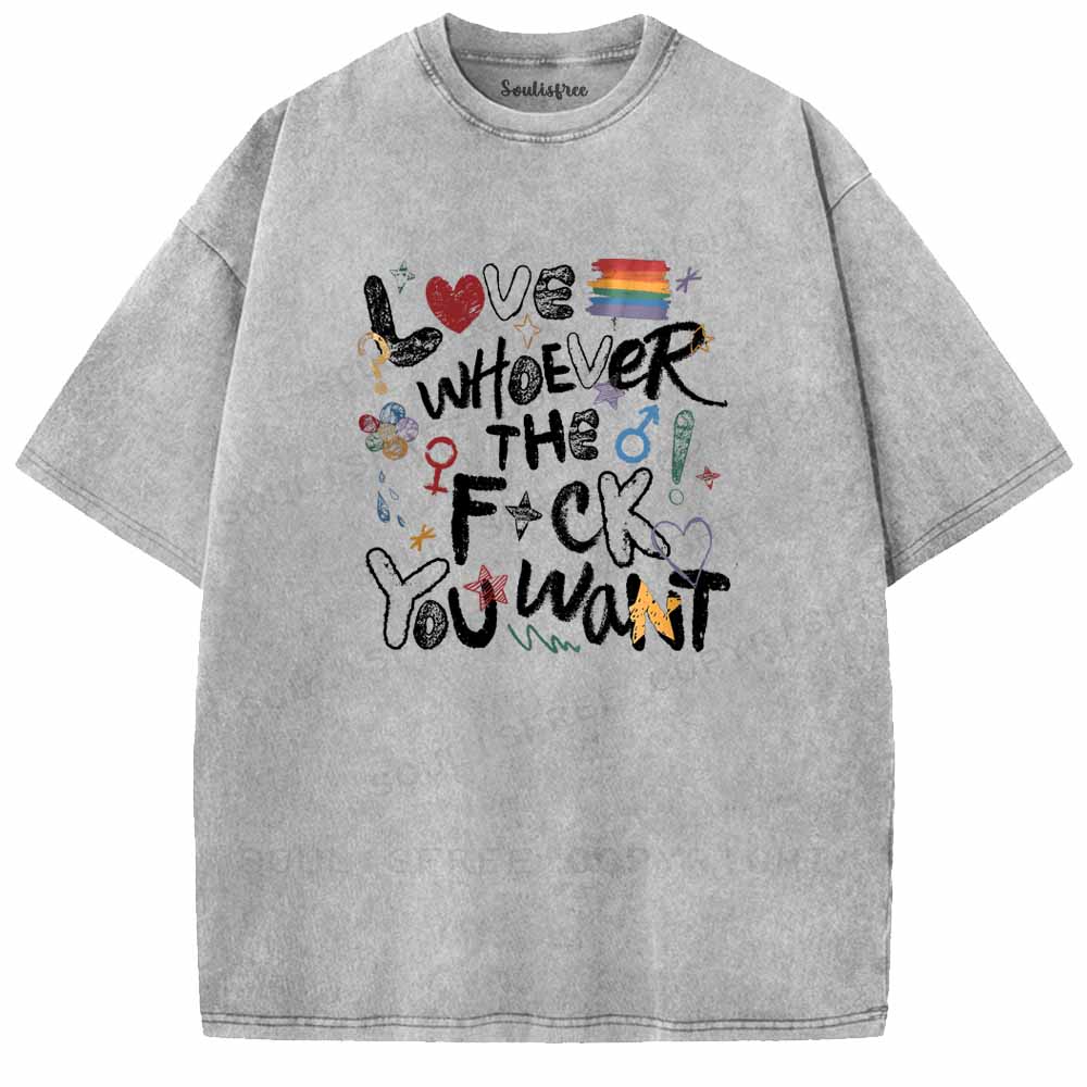 Soulisfree  Love Whoever You Want Washed Tee