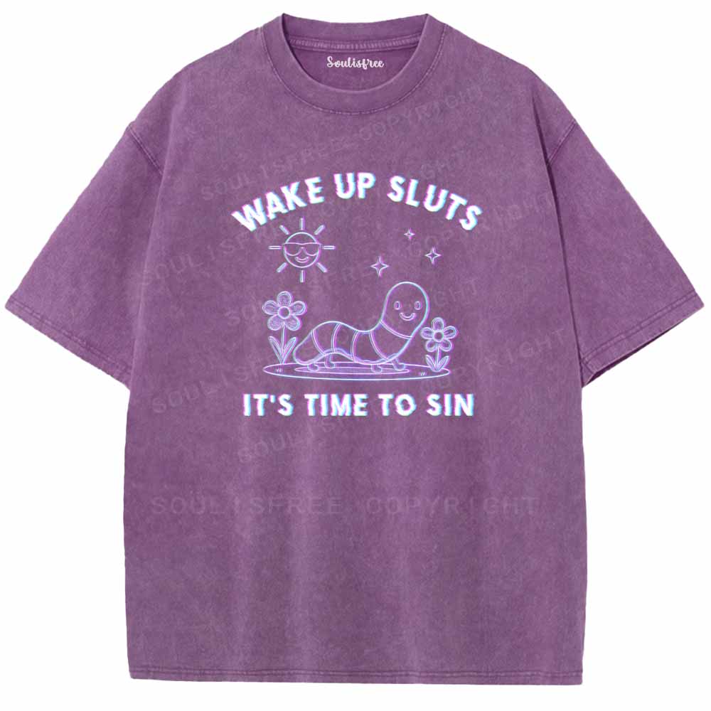 Soulisfree Wake Up Sluts It's Time To Sin 1 Washed Tee
