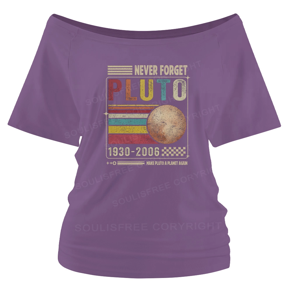 Never Forget Pluto Off Shoulder Top