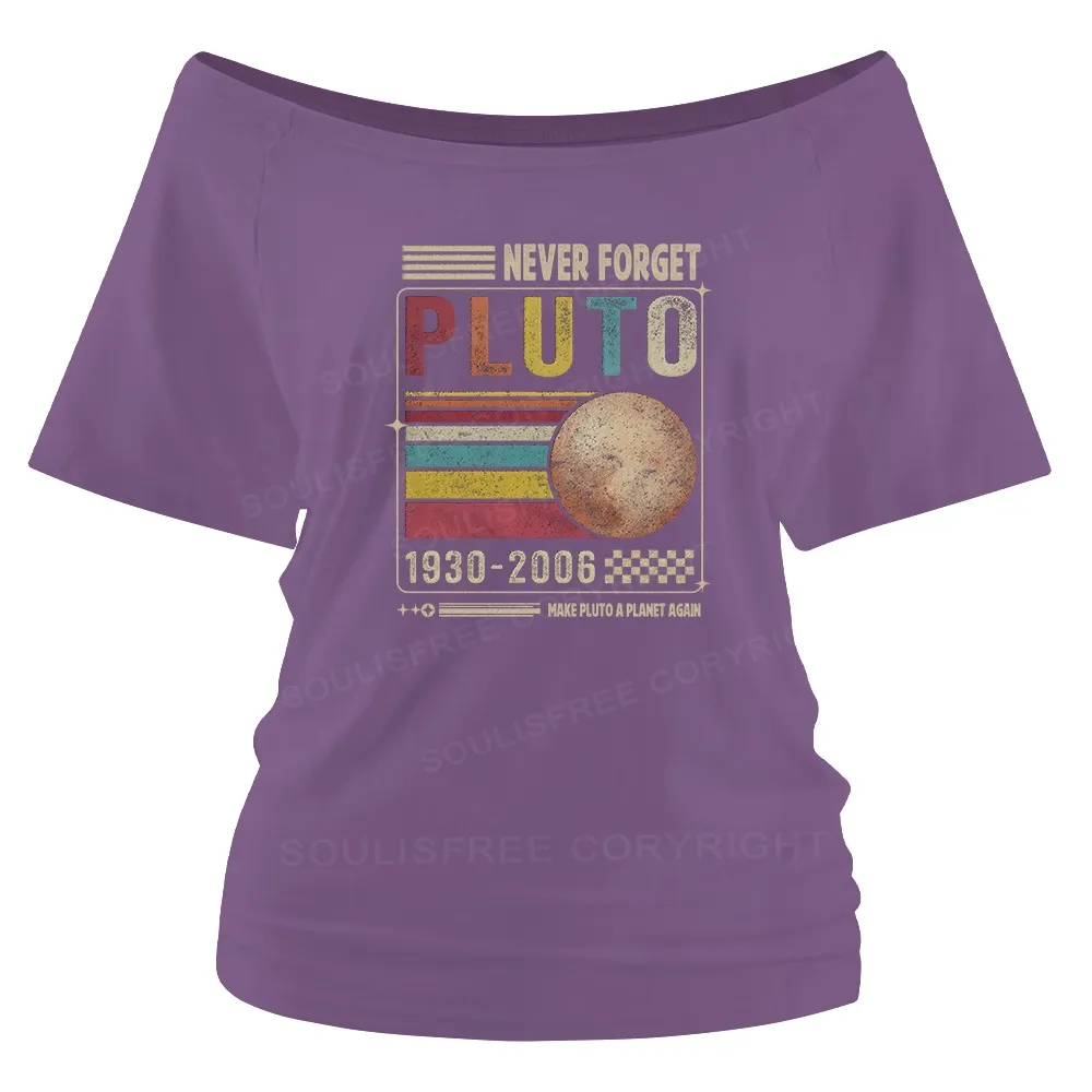 Never Forget Pluto Off Shoulder Top