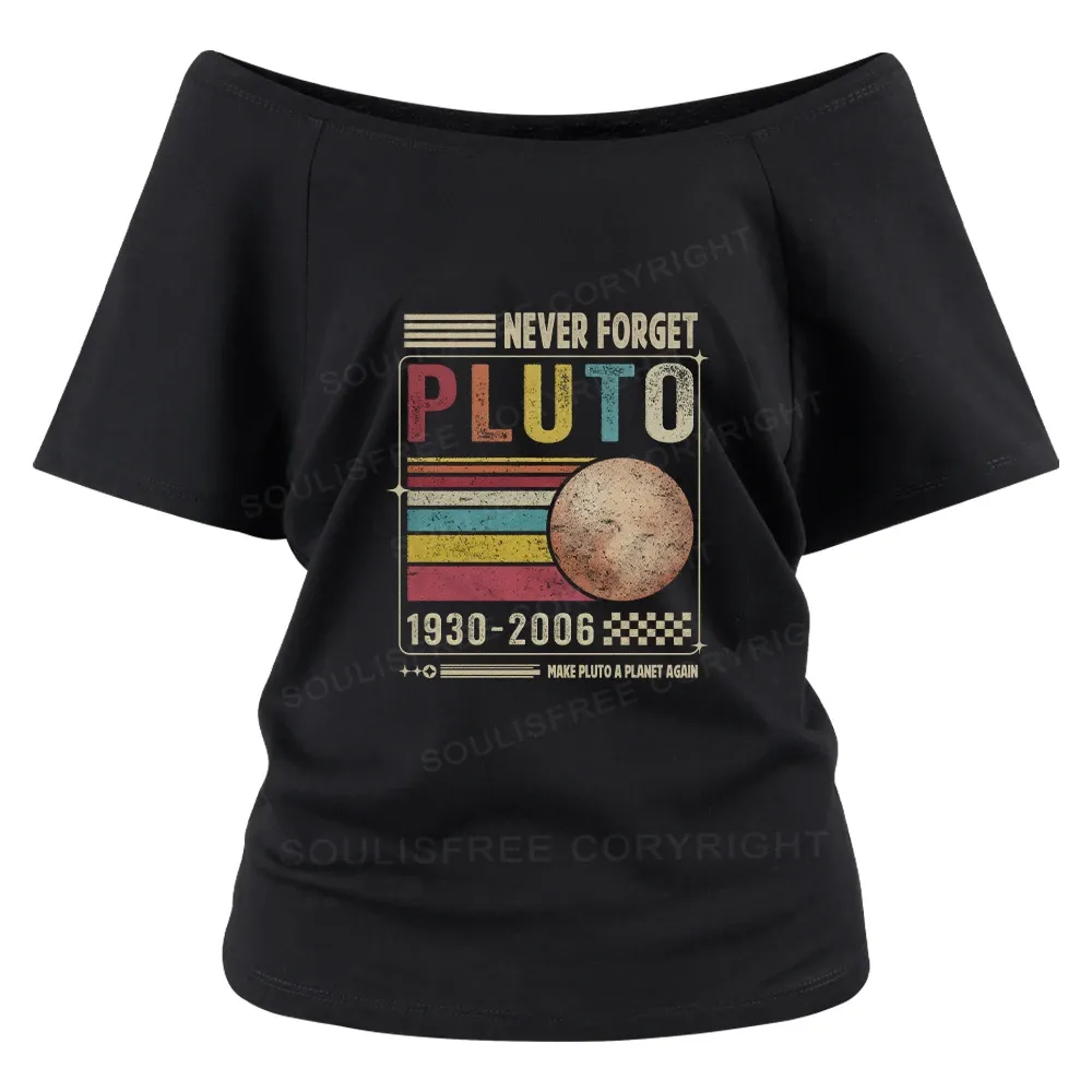 Never Forget Pluto Off Shoulder Top