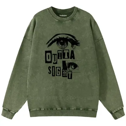 Outta Sight Washed Sweatshirts