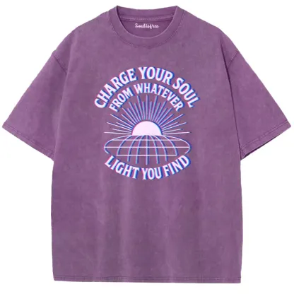 Soulisfree Charge Your Soul with Every Light Washed Tee