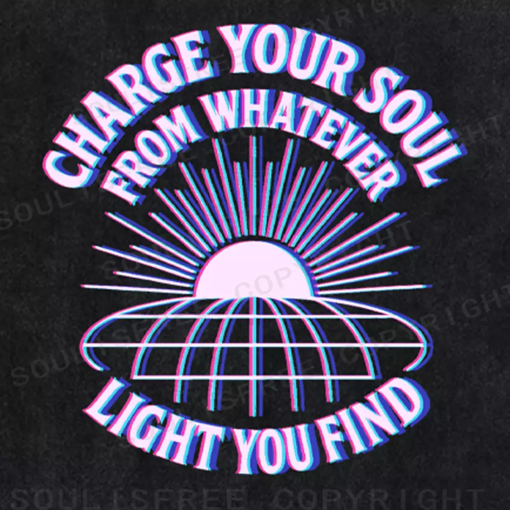 Soulisfree Charge Your Soul with Every Light Washed Tee