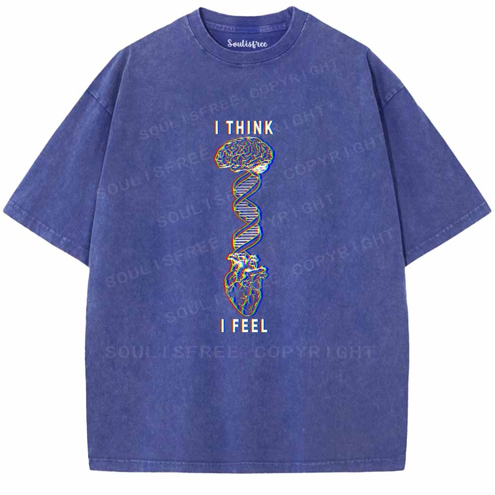 Soulisfree  I THINK ，I FEEL Washed Tee