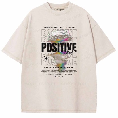 Soulisfree  STAY POSITIVE COOD THINGS WILL HAPPEN Washed Tee