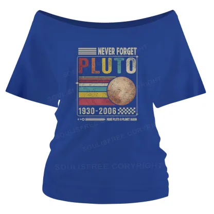 Never Forget Pluto Off Shoulder Top