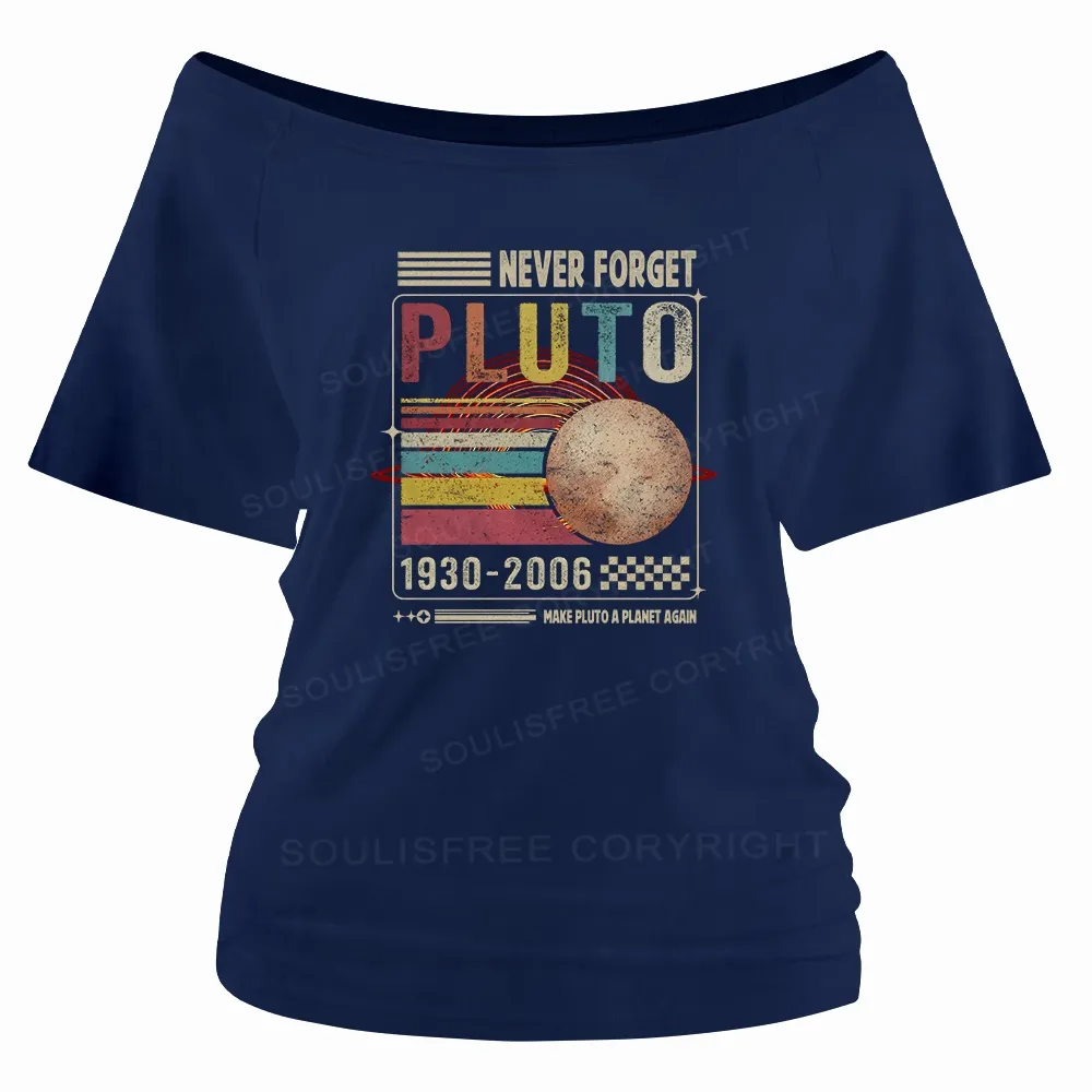 Never Forget Pluto Off Shoulder Top
