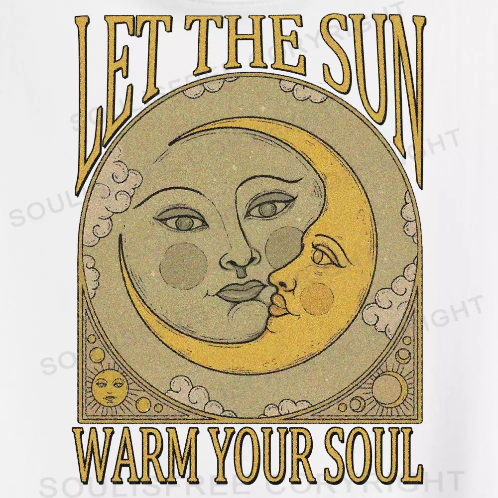 LET THE SUN, WARM YOUR SOUL Crop Top